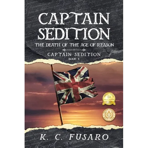 Captain Sedition: The Death of the Age of Reason