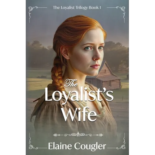 The Loyalist's Wife