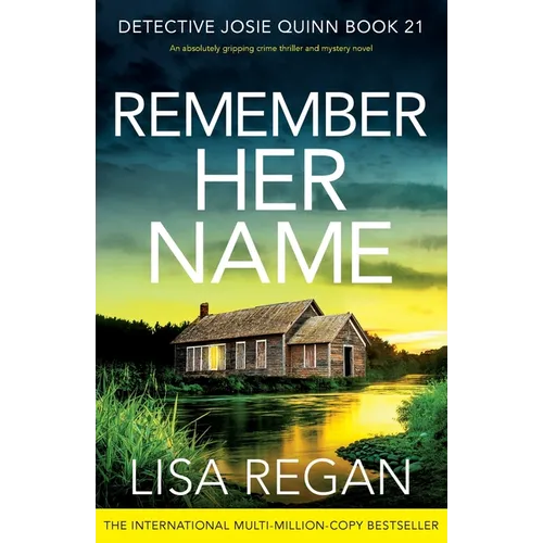 Remember Her Name: An absolutely gripping crime thriller and mystery novel
