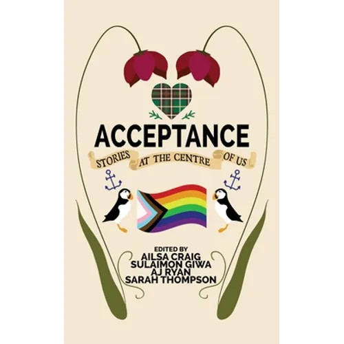 Acceptance: Stories at the Centre of Us