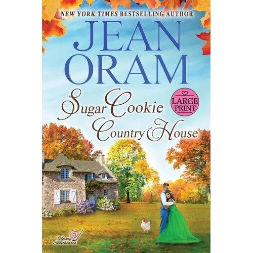 Sugar Cookie Country House (LARGE PRINT EDITION): He Falls First Sports Romance (Sweet & Clean)