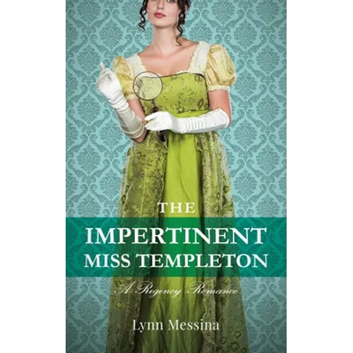 The Impertinent Miss Templeton: A Regency Romance