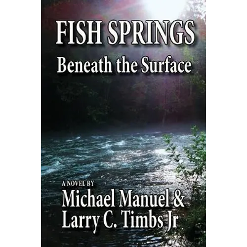 Fish Springs: Beneath the Surface