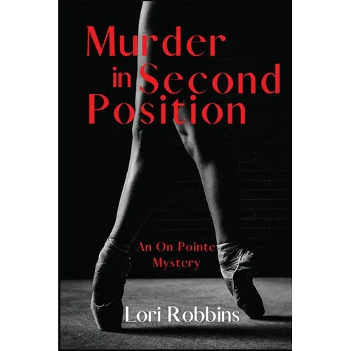 Murder in Second Position: An On Pointe Mystery