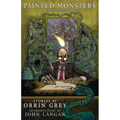 Painted Monsters & Other Strange Beasts