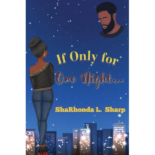 If Only for One Night...