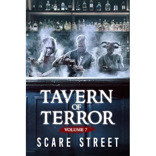 Tavern of Terror Vol. 7: Short Horror Stories Anthology