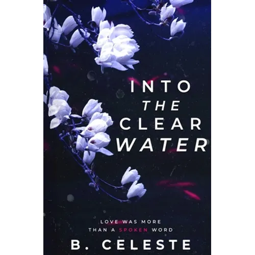 Into the Clear Water