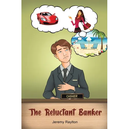 The Reluctant Banker