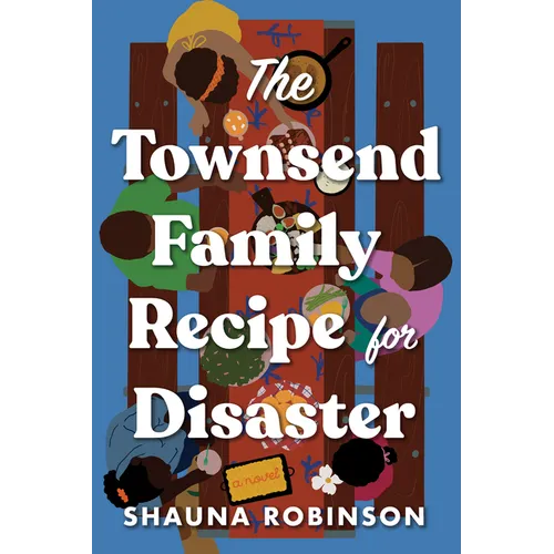 The Townsend Family Recipe for Disaster