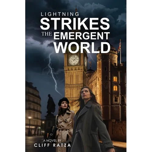Lightning Strikes the Emergent World: Book 3
