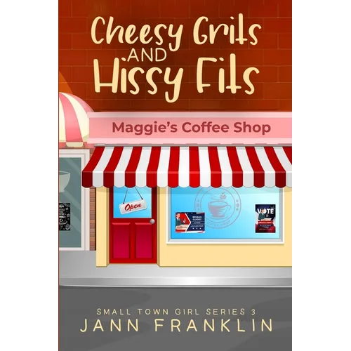 Cheese Grits and Hissy Fits