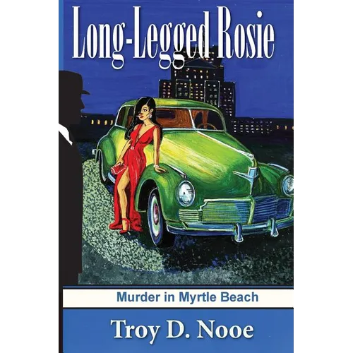 Long-Legged Rosie: Murder in Myrtle Beach
