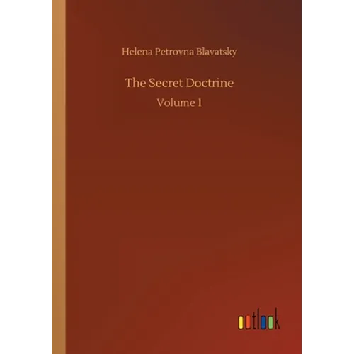 The Secret Doctrine: Volume 1