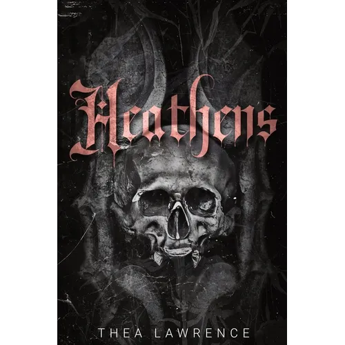 Heathens: A Vampire Mafia Romance