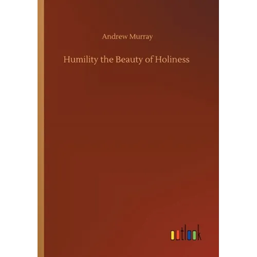 Humility the Beauty of Holiness