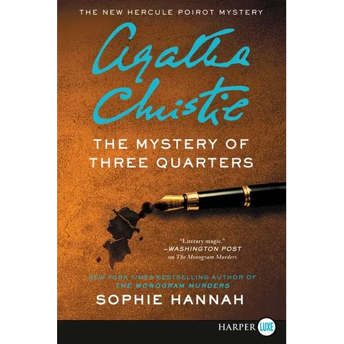 The Mystery of Three Quarters: The New Hercule Poirot Mystery