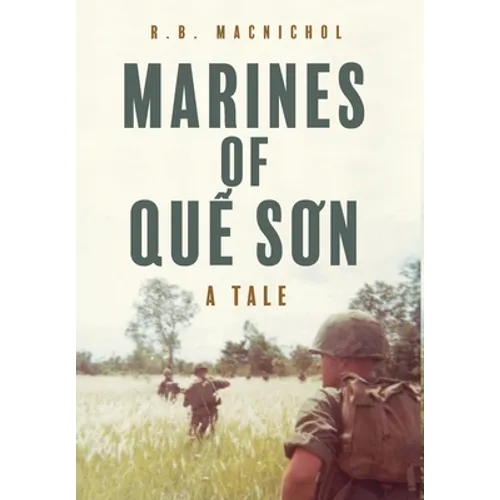 Marines of Quế Sơn: A Tale