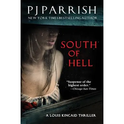 South of Hell: A Louis Kincaid Thriller