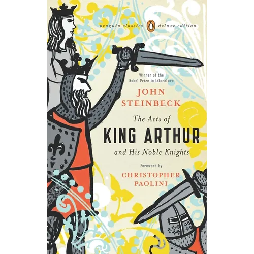 The Acts of King Arthur and His Noble Knights: (Penguin Classics Deluxe Edition)