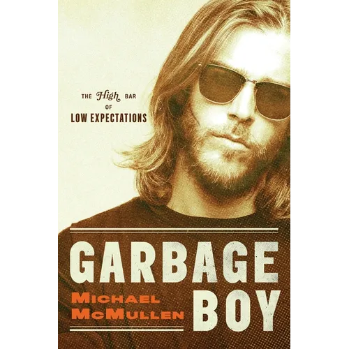 Garbage Boy: The High Bar of Low Expectations