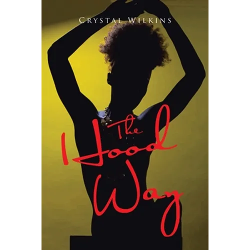 The Hood Way