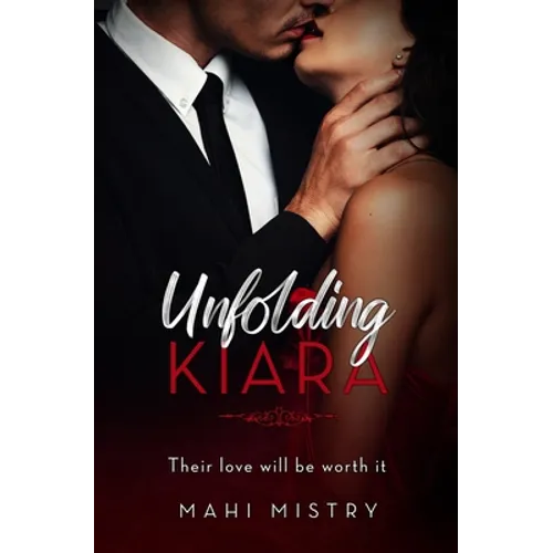 Unfolding Kiara: Their Love Will Be Worth It
