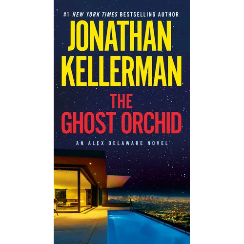 The Ghost Orchid: An Alex Delaware Novel