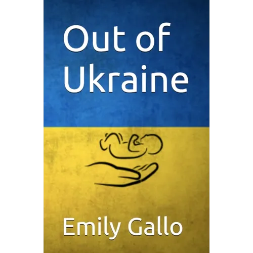 Out of Ukraine