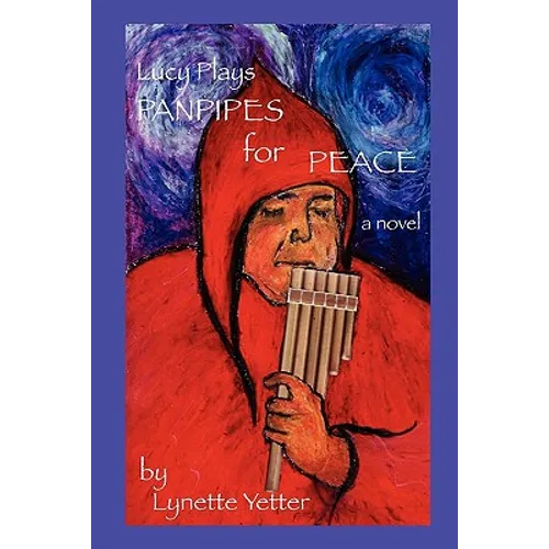 Lucy Plays Panpipes for Peace