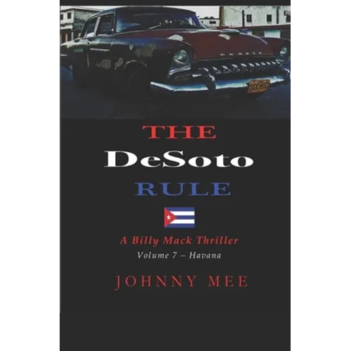 The DeSoto Rule: A Billy Mack Thriller