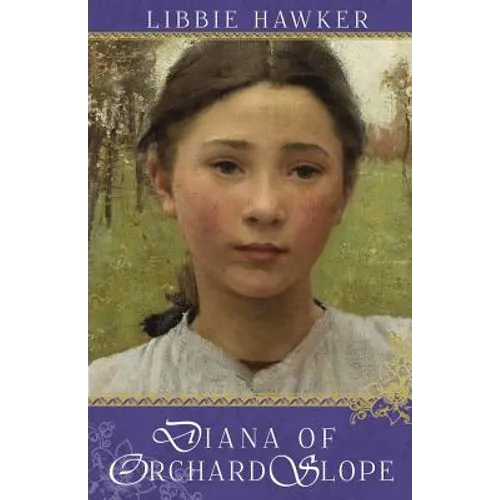 Diana of Orchard Slope: A Green Gables Variation