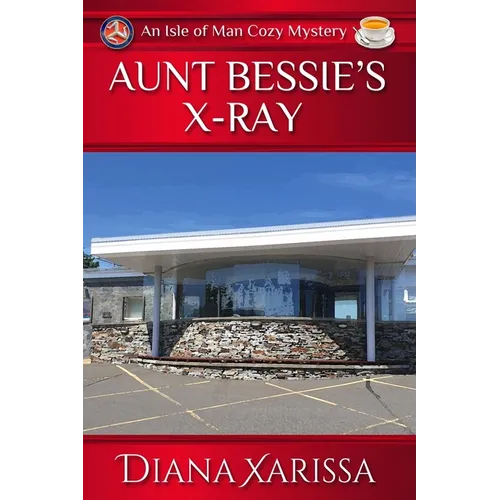 Aunt Bessie's X-Ray