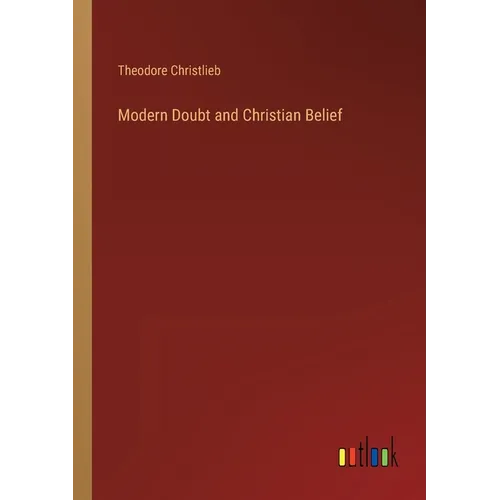 Modern Doubt and Christian Belief