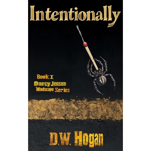 Intentionally Book 1 in the Darcy Jensen Mindscape Series