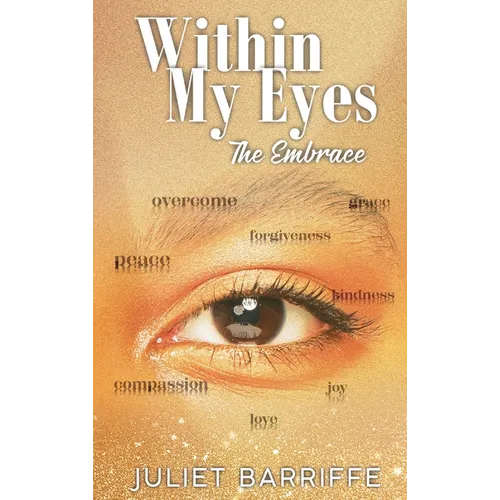Within My Eyes: The Embrace