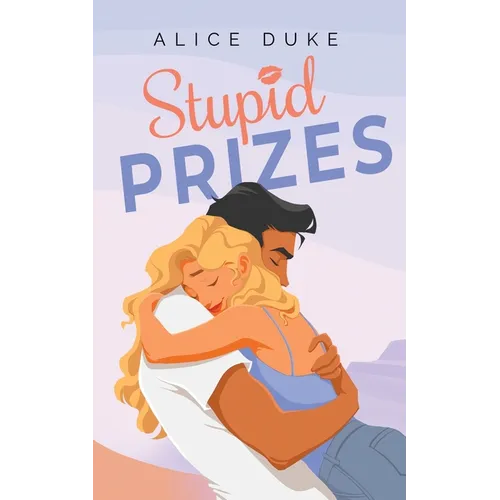 Stupid Prizes