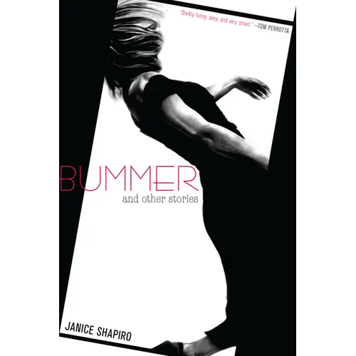 Bummer: And Other Stories