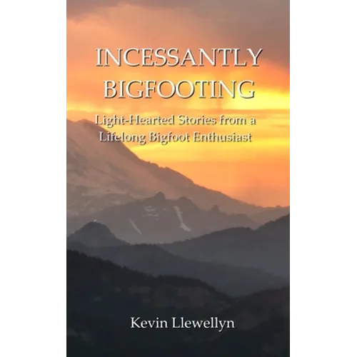 Incessantly Bigfooting