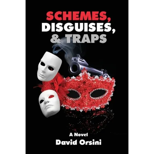 Schemes, Disguises, & Traps