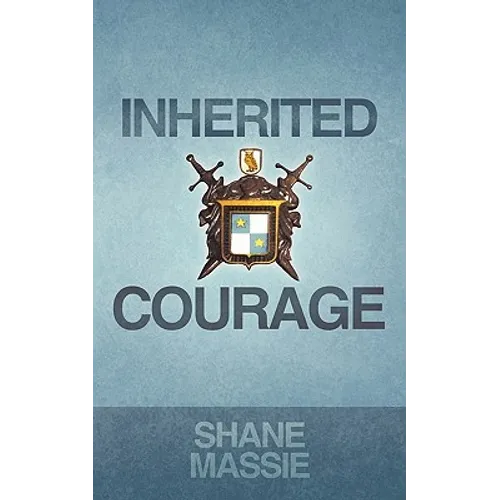 Inherited Courage