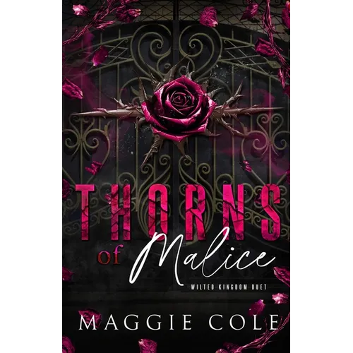 Thorns of Malice: A Dark College Bully Romance