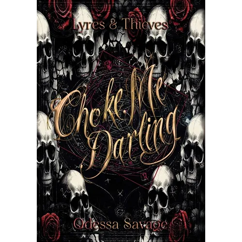 Choke Me, Darling