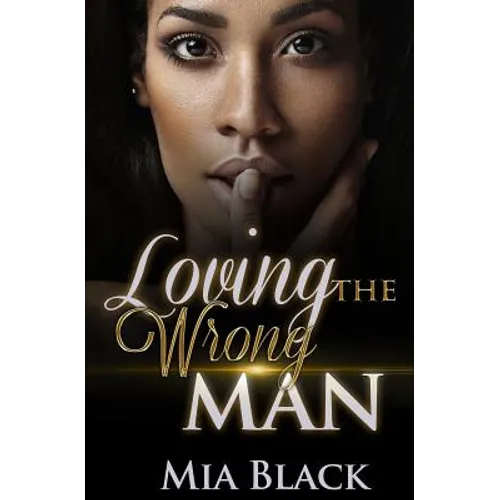Loving The Wrong Man