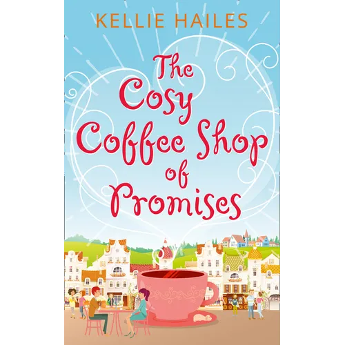 The Cosy Coffee Shop of Promises