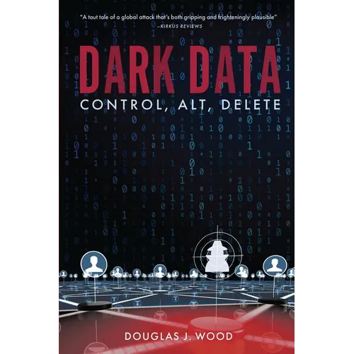 Dark Data: Control, Alt, Delete