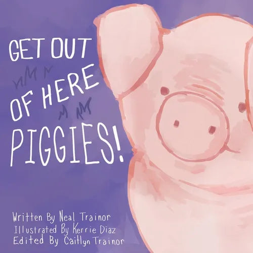 Get Out of Here Piggies!