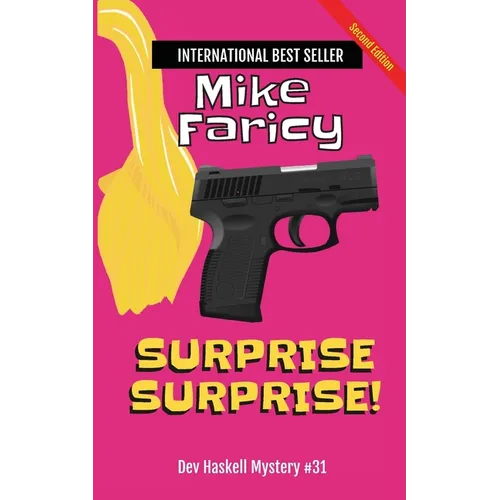 Surprise Surprise! Dev Haskell Private Investigator Book 31, Second Edition