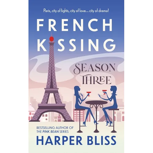 French Kissing: Season Three
