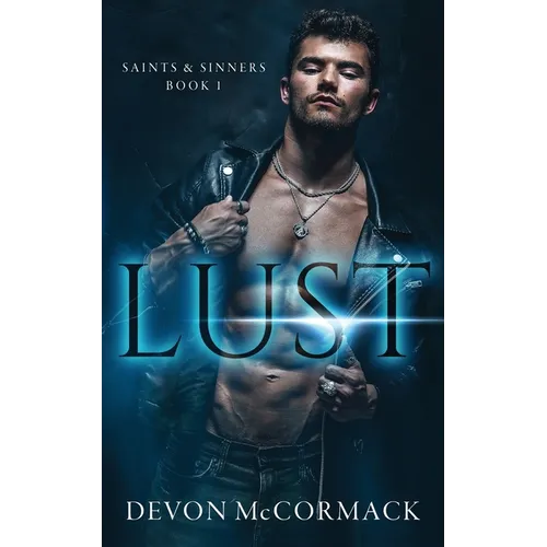 Lust (Saints & Sinners #1)